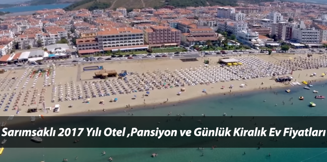 Sarımsaklı Otel, Pansiyon ve Günlük Ev Kiralama Fiyatları 2018