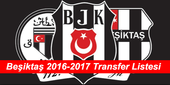 Beşiktaş’ın 2016-2017 Transfer Bombaları Özel İsim Listesi