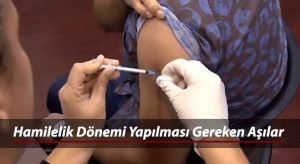 Hamilelik Dönemi Aşı Takvimi ve Gebelikte Olunması Gereken Aşılar