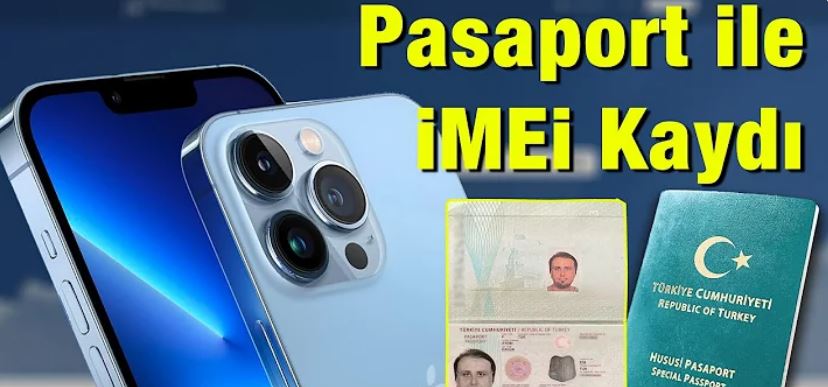 pasaport-ile-imei-kaydi-2023